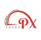 PX Tacos (Formerly Pintxo's Tacos)